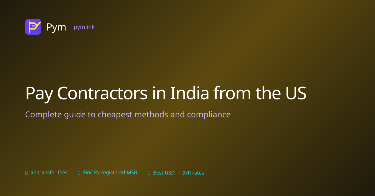 How to Pay Contractors in India from the US: Complete Guide (2026)
