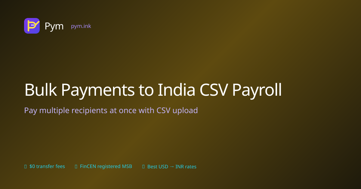 Bulk Payments to India: How to Pay Multiple People at Once (CSV Payroll)