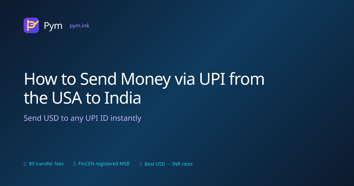 How to Send Money via UPI from the USA to India